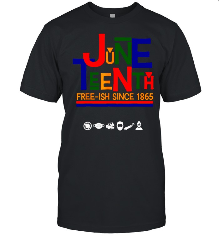 JuneTeenth Celebration Free-ish Since 1865 T-Shirt