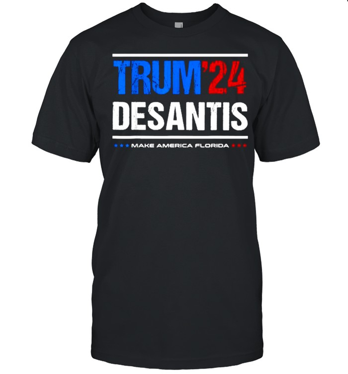 Trum 2024 Desantis Make America Florida, Desantis 2024 T-Shirt