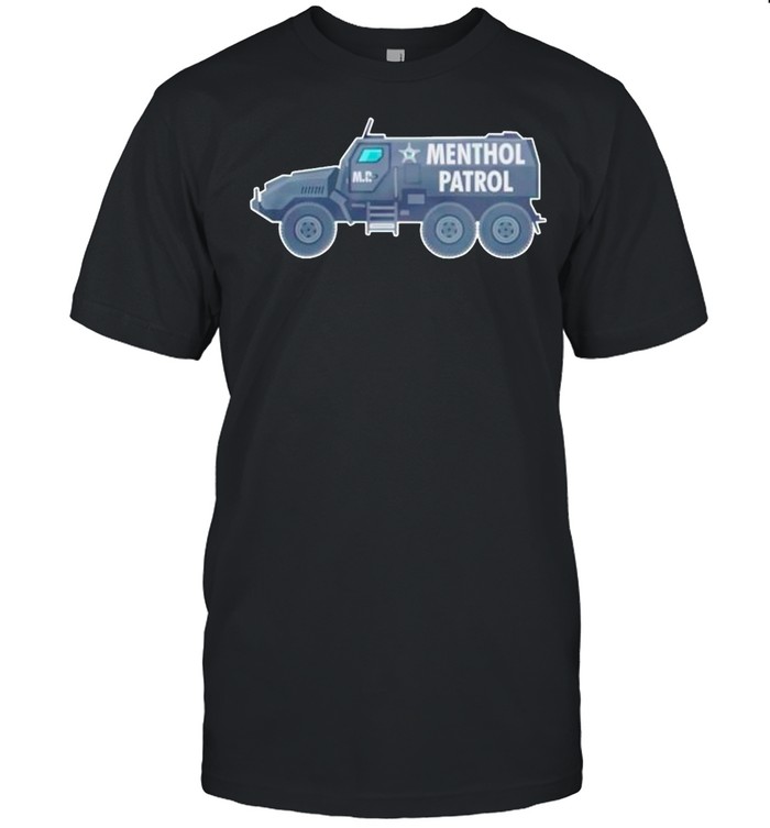 Menthol patrol shirt