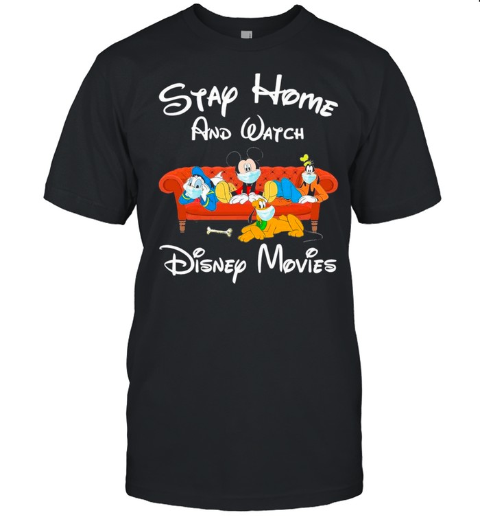 Stay At Home And Watch Movies Disney Mickey shirt