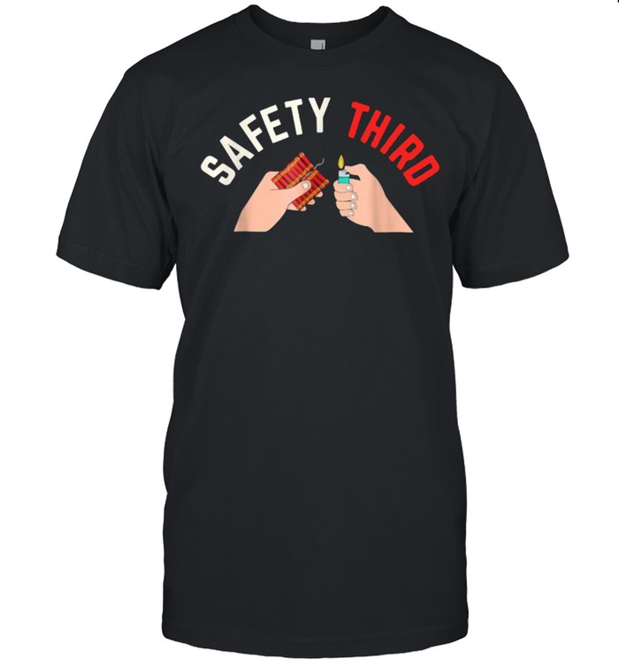 Safety Third Fire Firework T-Shirt