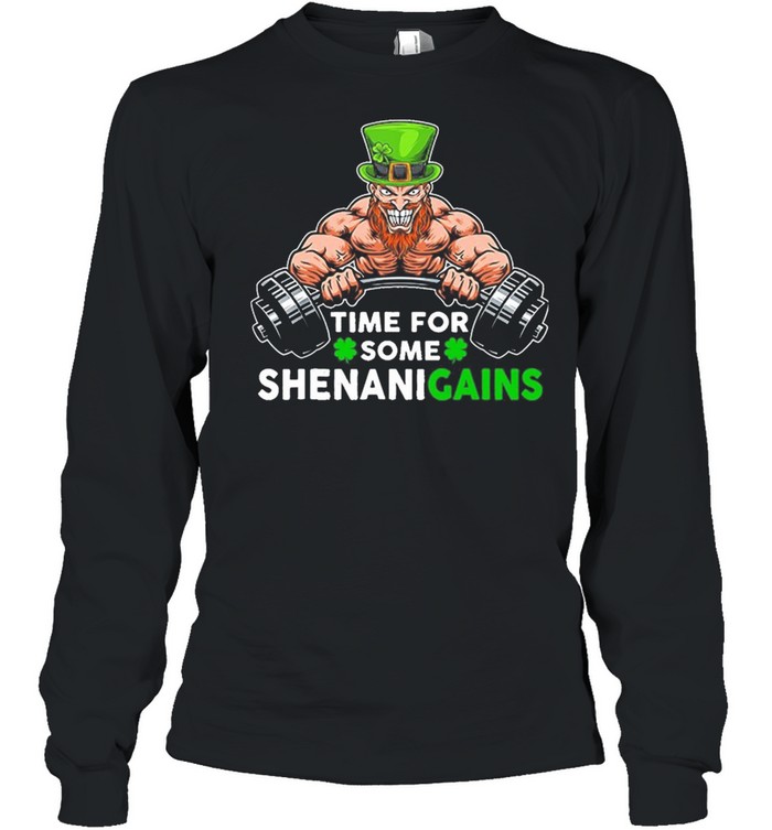 St Patricks Time For Some Shenanigans Weightlifting shirt Long Sleeved T-shirt
