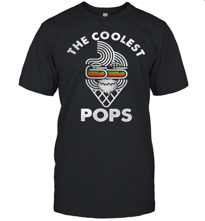The Coolest Pops shirt