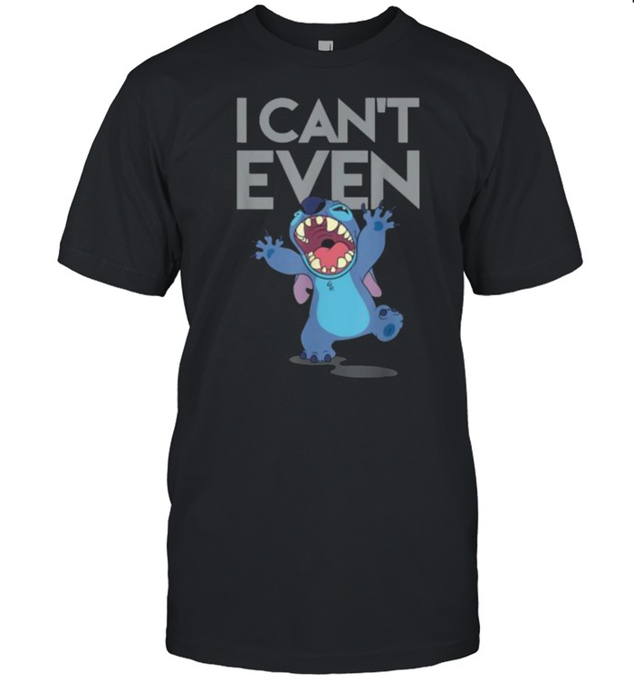 I Cant Even Lilo and Stitch Disney T-shirt