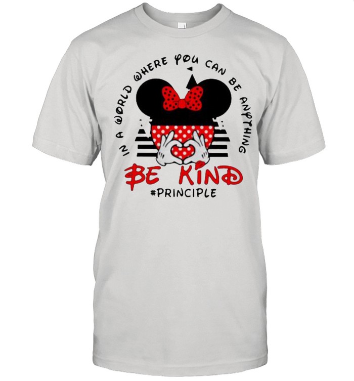 In a World Where You Can be Anything Be Kind Principle Mickey  Classic Men's T-shirt