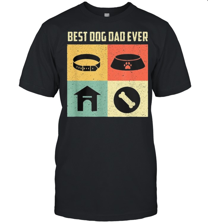 Best Dog Dad Ever Cool Fathers Day Retro Vintage Dog shirt