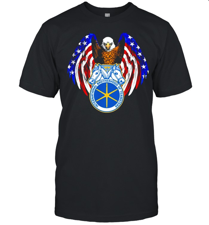 Eagle American flag international brotherhood of teamsters shirt