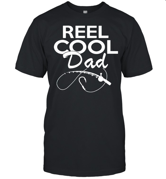 Fishing reel cool Dad shirt
