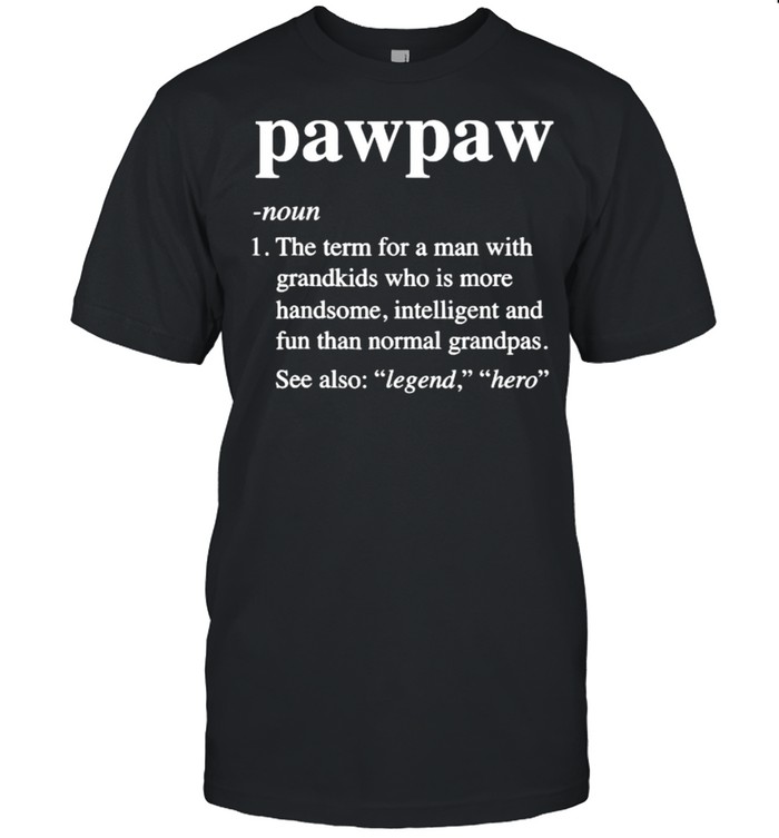 Pawpaw Definition Funny Dictionary T-Shirt