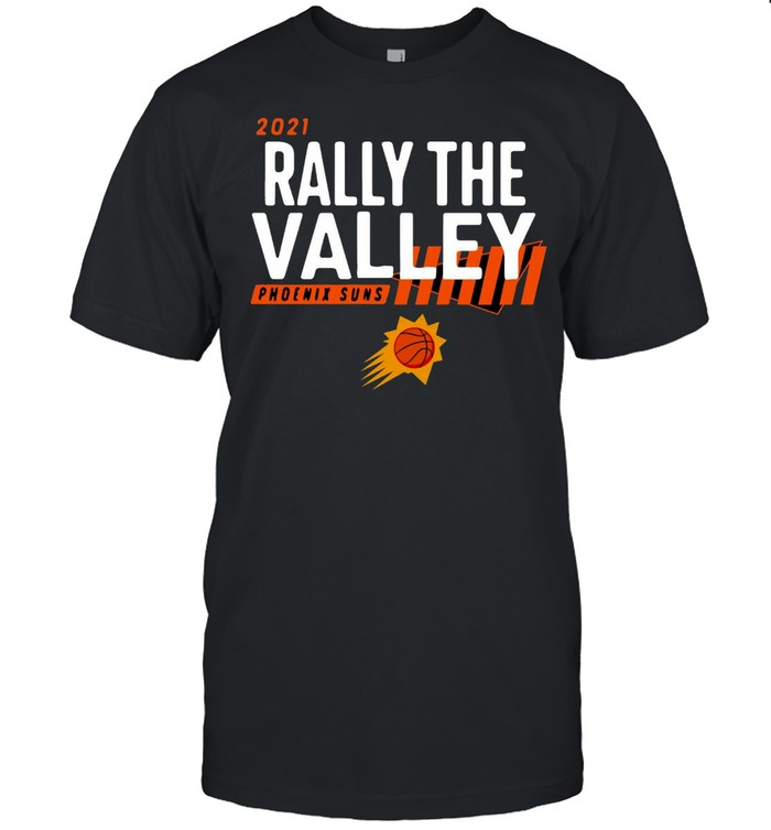 2021 Playoffs Rally The Valley Phoenix Suns T-shirt