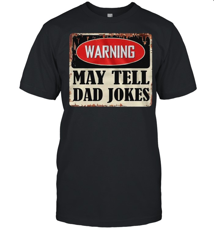 Warning May Tell Dad Jokes Retro shirt