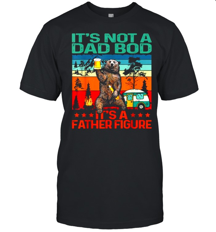 Its Not a Dad Bod its a Father Figure Vintage T-Shirt