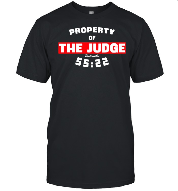 The Judge Undeniable shirt