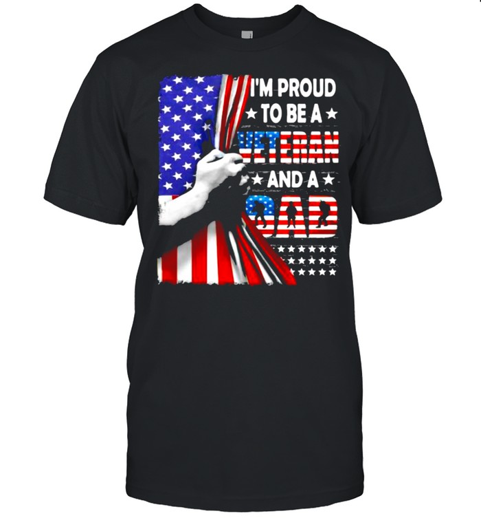 I’m Proud To Be A Veteran And A Dad American Flag  Classic Men's T-shirt