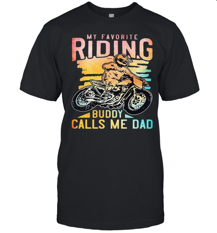My favorite riding buddy dad shirt Classic Men's T-shirt