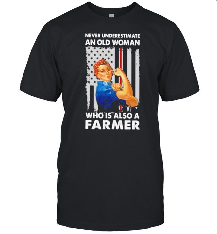 Never Underestimate An Old Woman Who Is Also A Farmer Strong Girl Flag Shirt