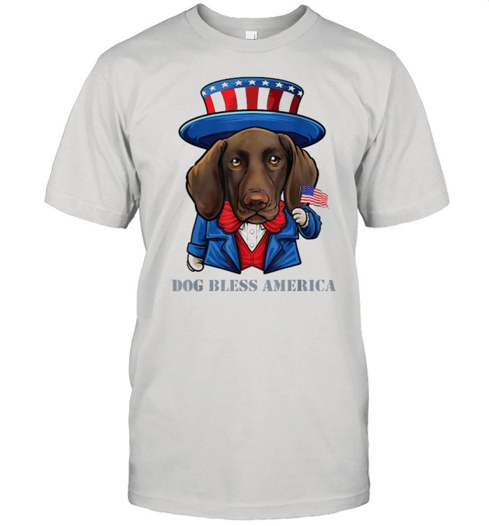 Dog bless america Funny German Shorthaired Pointer Dog 4th of July T-Shirt