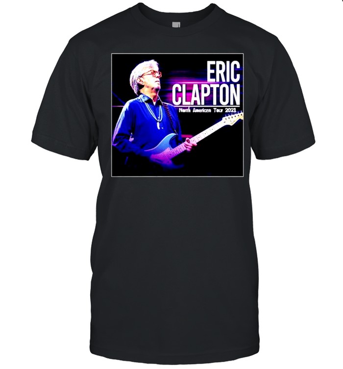 Eric Clapton us north American tour 2021 shirt