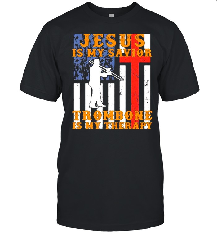 Jesus IS My Savior Trombone Is My Therapy American Flag Shirt