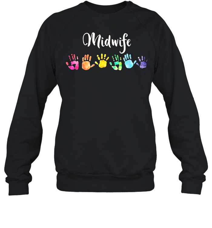 Rainbow Hands Midwife shirt Unisex Sweatshirt