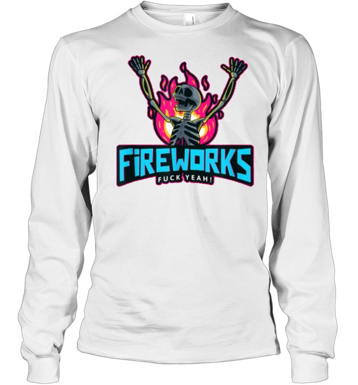 Fireworks Fuck Yeah 4th of July Independence Day Fire Skeleton T- Long Sleeved T-shirt