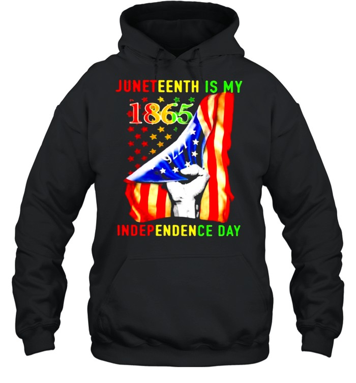Juneteenth Is My Independence Day 1865 American Flag Unisex Hoodie