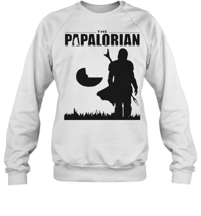 The Papalorian Dadalorian Funny Fathers Day Costume T-shirt Unisex Sweatshirt
