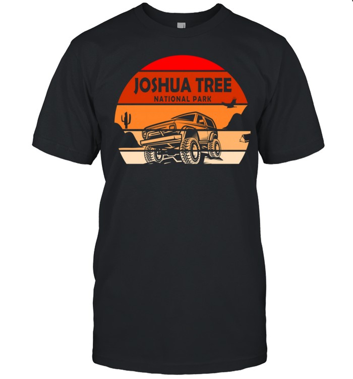 Joshua Tree National Park Joshua Tree Desert shirt
