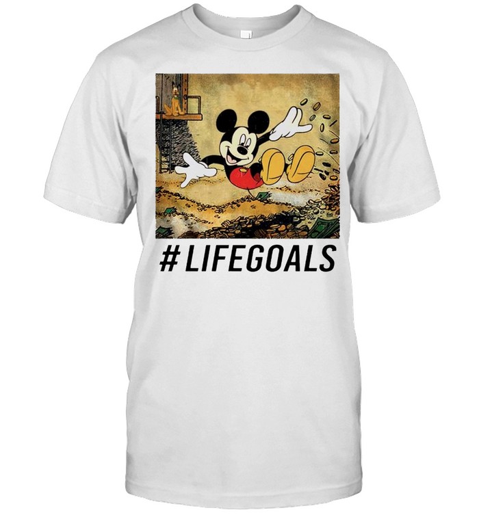 Mickey mouse life goals shirt
