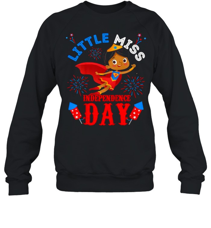 Little Miss Independence July 4th Patriotic Toddler Girl Fireworks T- Unisex Sweatshirt