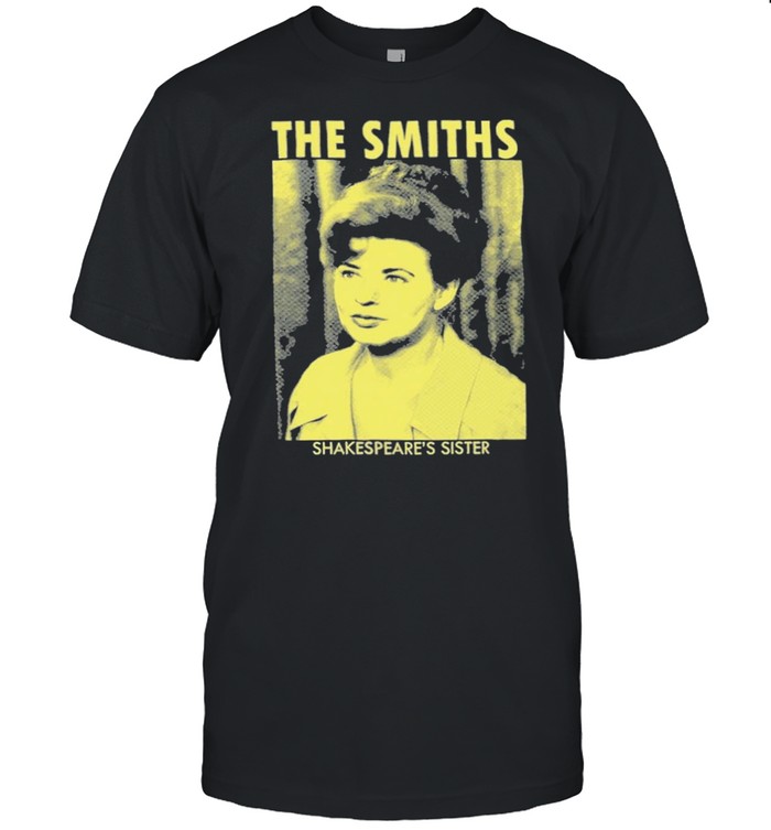 The smiths shakespeares sister shirt