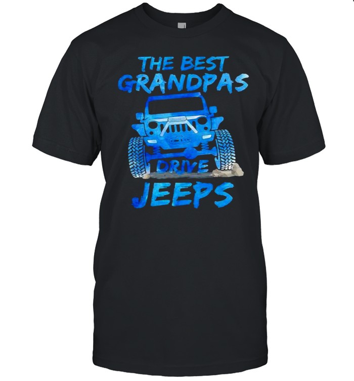 The Best Grandpas Drive Jeeps Shirt