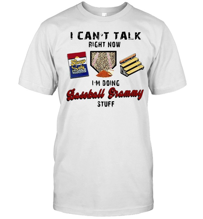 I Can’t Talk Right Now I’m Doing Baseball Grammy Stuff T-shirt Classic Men's T-shirt