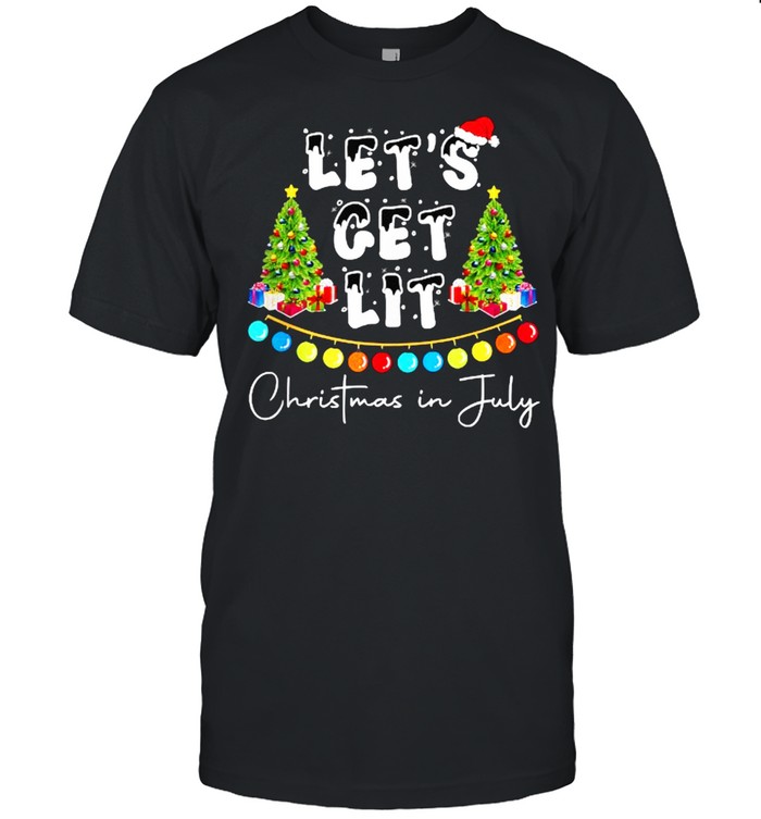 Let’s Get Lit Christmas In July Xmas Tree Hat Santa T-Shirt