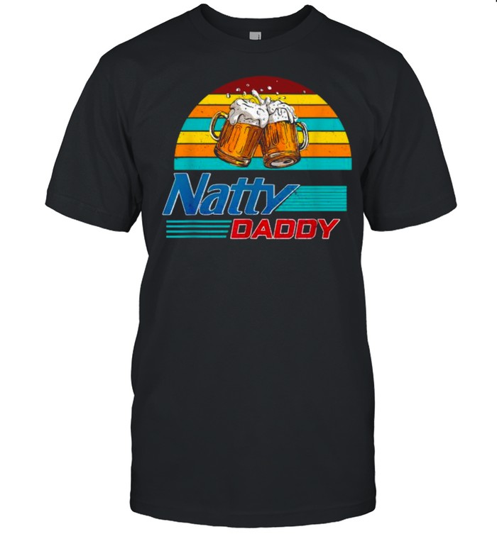 Natty Daddy Dad Bod Light Beer Lover Beer Day Vintage T-Shirt