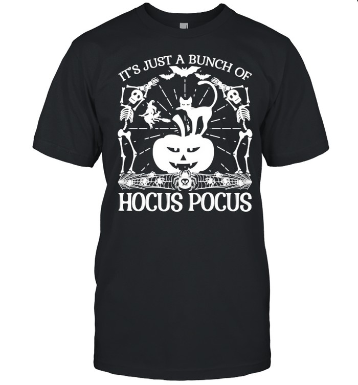 It’s Just a Bunch Of Hocus Pocus Witch Pumpkin T-Shirt