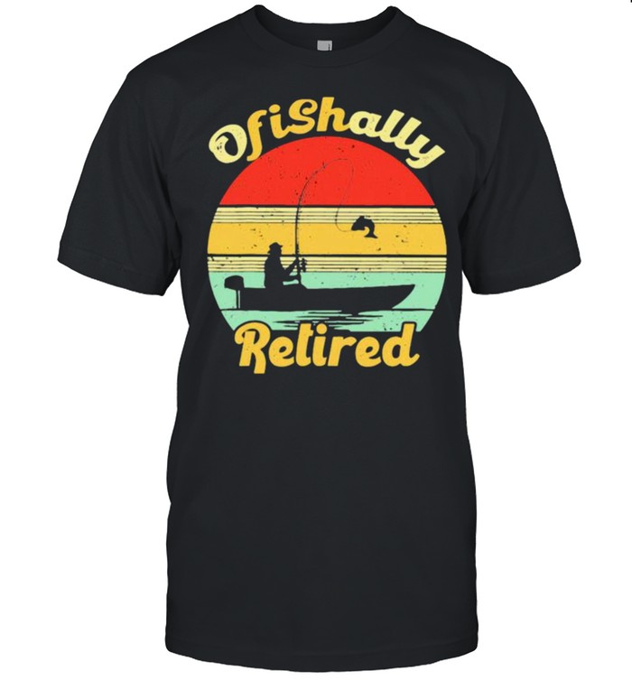 Ofishally retired fishing vintage shirt