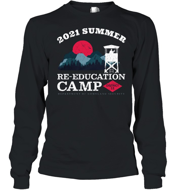 2021 summer re education camp department of homeland security shirt Long Sleeved T-shirt