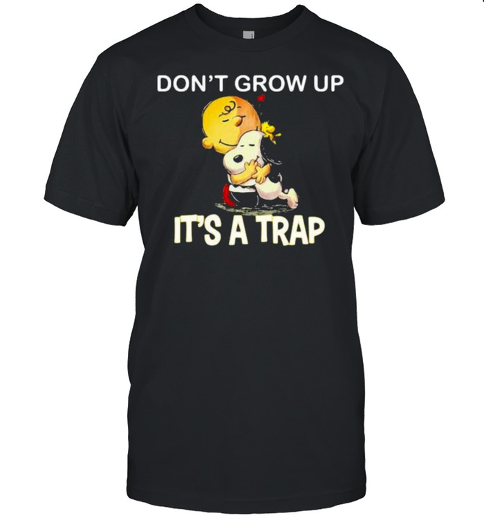 Don’t Grow Up It’s A Trap Snoopy shirt