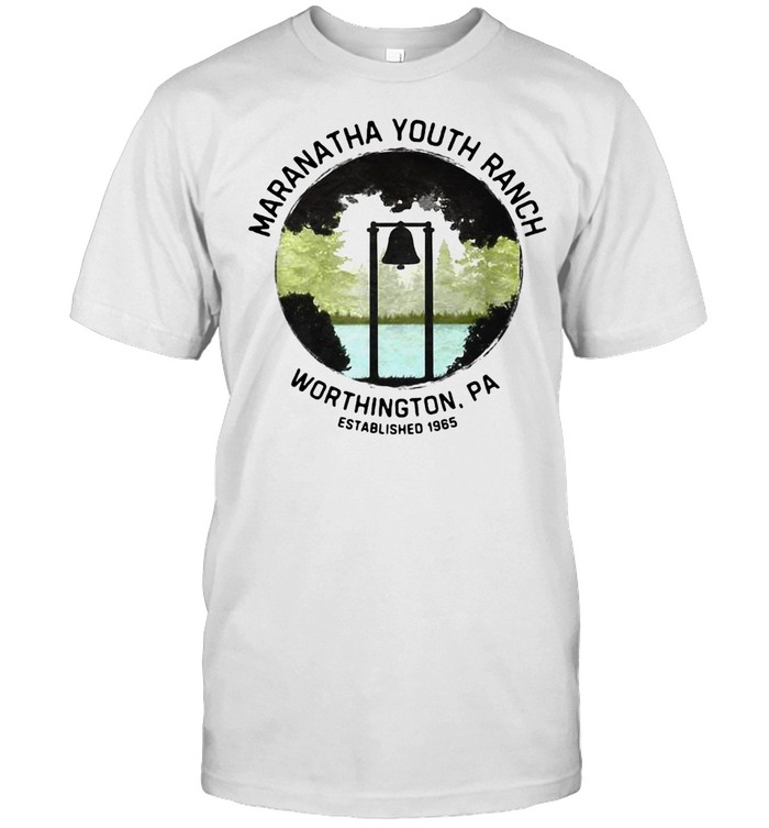 Maranatha Youth Ranch and Campground T-shirt