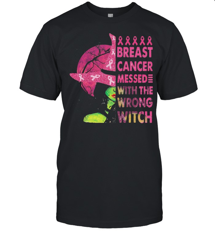 Breast cancer messed with the wrong Witch Halloween shirt