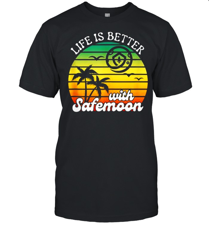Life Is Better With Safemoon Safemoon Crypto Retro Beach Vintage T-Shirt