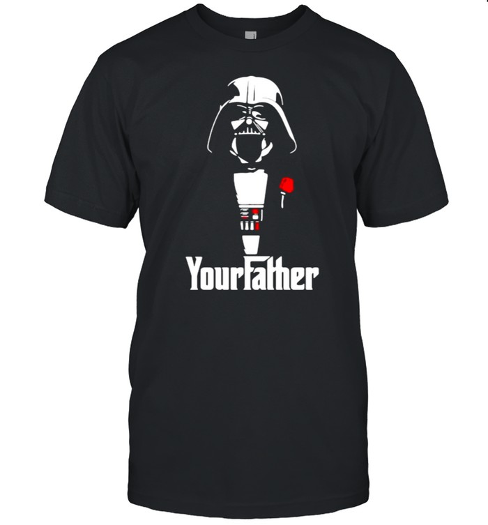 Your Father Star War Shirt