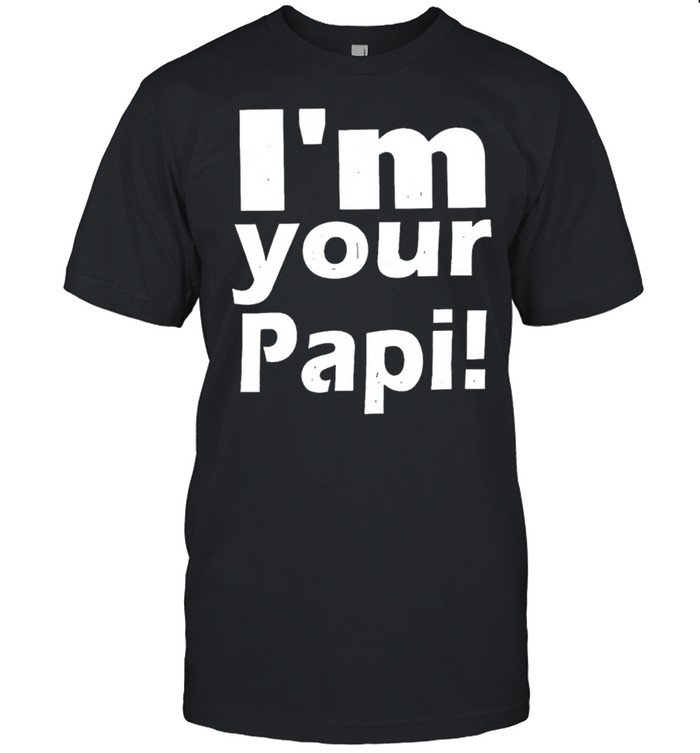 Eddie Guerrero Im your Papi shirt