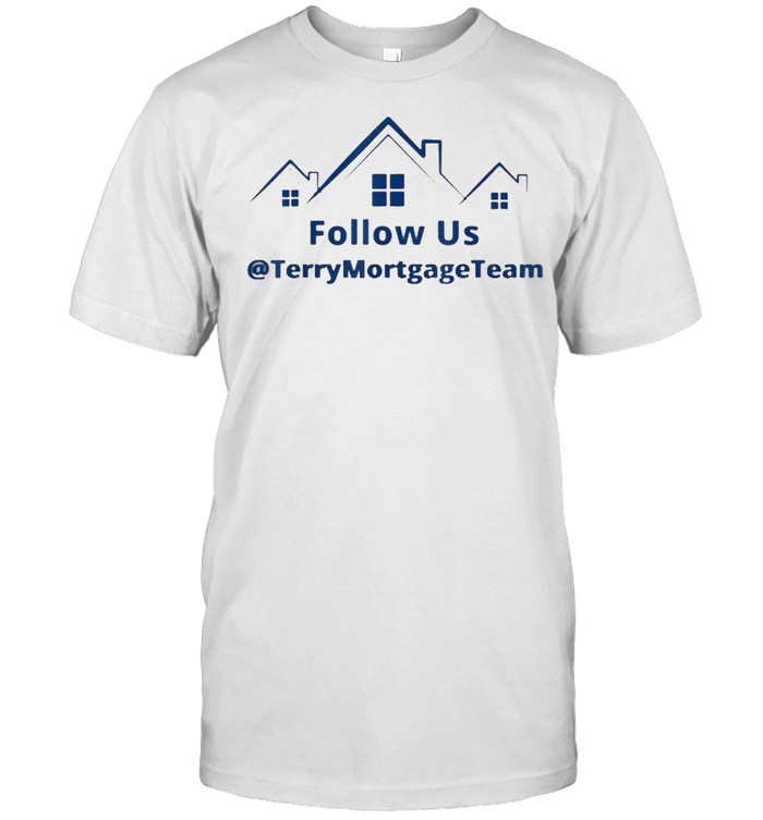 The Terry Mortgage Team Home T-Shirt