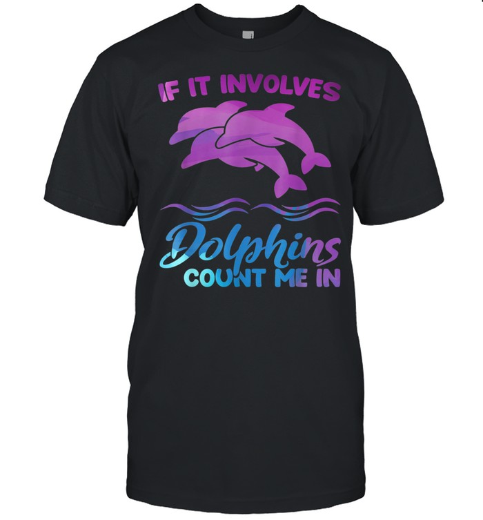 If it involves Dolphins count me in Dolphin shirt