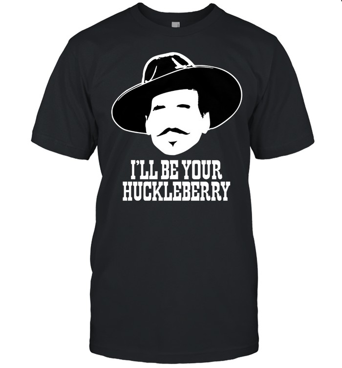 Ill Be Your Huckleberry shirt Classic Men's T-shirt Ill Be Your Huckleberry shirt Classic Men's T-shirt