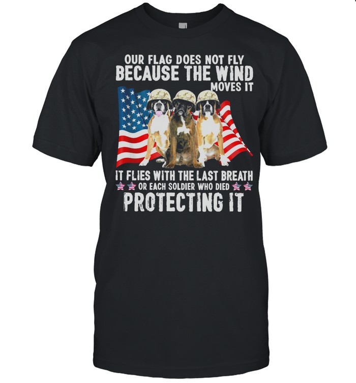 Boxer Our Flag Does Not Fly Because The Wind Moves It Protecting It American Flag shirt Classic Men's T-shirt