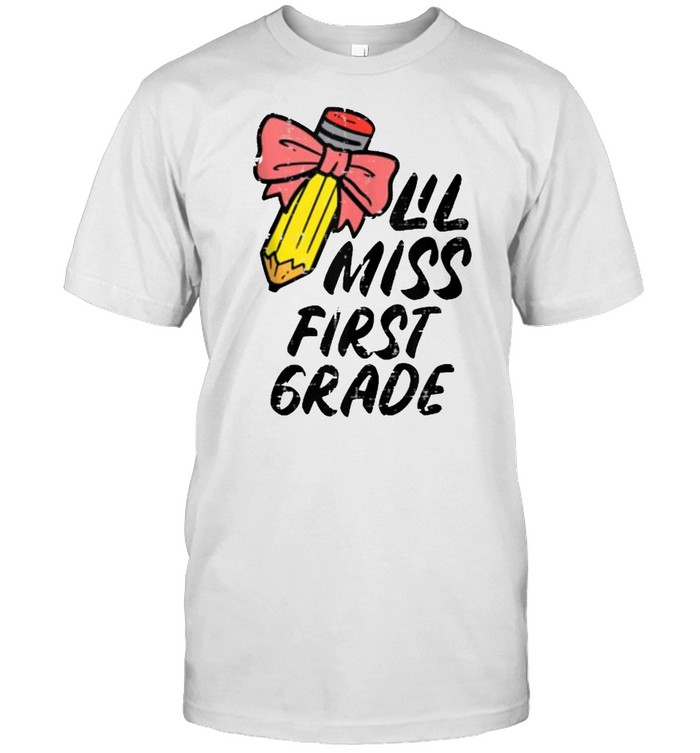 Lil Miss First Grade 1st Back To First Day Of School T-Shirt