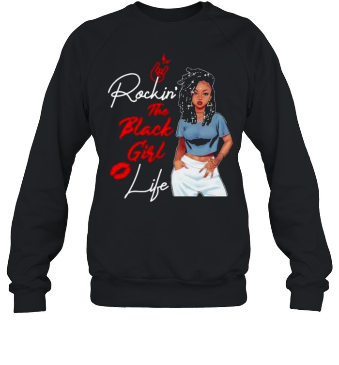 Rockin’ The Black Girl Life Unisex Sweatshirt